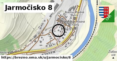 Jarmočisko 8, Brezno