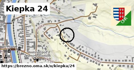 Kiepka 24, Brezno