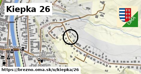 Kiepka 26, Brezno