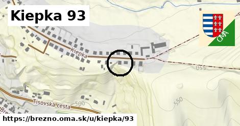 Kiepka 93, Brezno