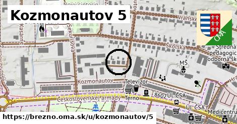 Kozmonautov 5, Brezno