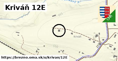 Kriváň 12E, Brezno