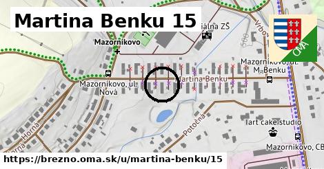 Martina Benku 15, Brezno