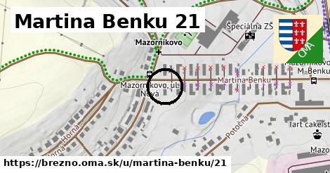 Martina Benku 21, Brezno