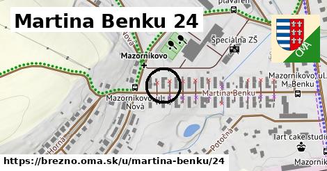 Martina Benku 24, Brezno