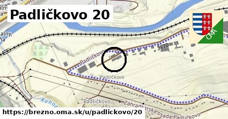 Padličkovo 20, Brezno