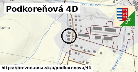 Podkoreňová 4D, Brezno