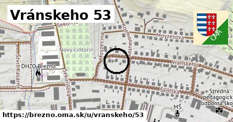 Vránskeho 53, Brezno