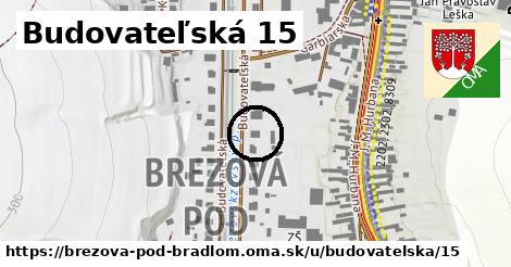 Budovateľská 15, Brezová pod Bradlom