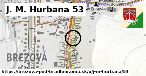 J. M. Hurbana 53, Brezová pod Bradlom