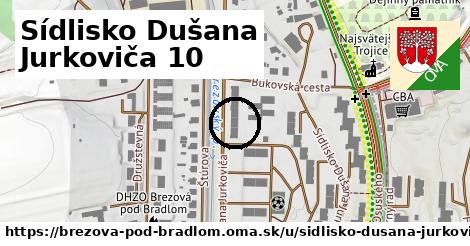 Sídlisko Dušana Jurkoviča 10, Brezová pod Bradlom