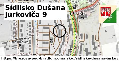 Sídlisko Dušana Jurkoviča 9, Brezová pod Bradlom