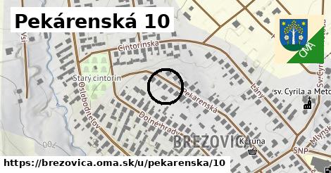 Pekárenská 10, Brezovica