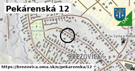 Pekárenská 12, Brezovica