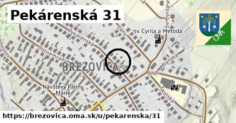 Pekárenská 31, Brezovica