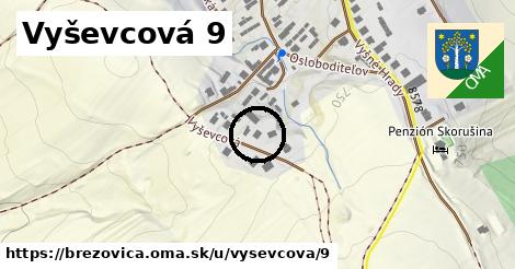 Vyševcová 9, Brezovica