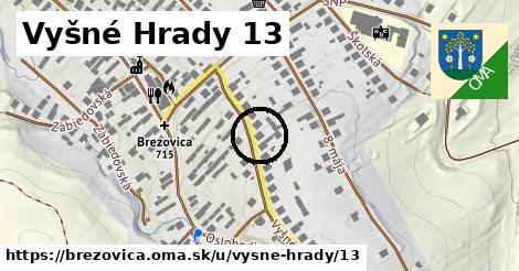 Vyšné Hrady 13, Brezovica