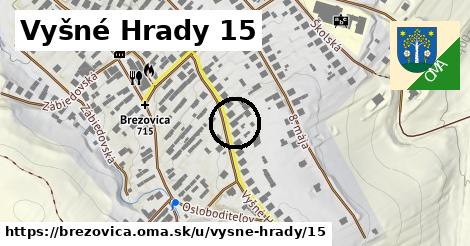 Vyšné Hrady 15, Brezovica