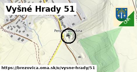 Vyšné Hrady 51, Brezovica