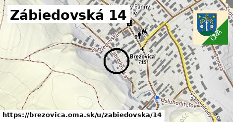 Zábiedovská 14, Brezovica