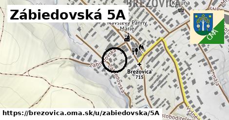 Zábiedovská 5A, Brezovica