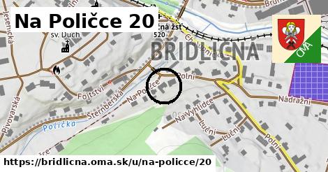 Na Poličce 20, Břidličná