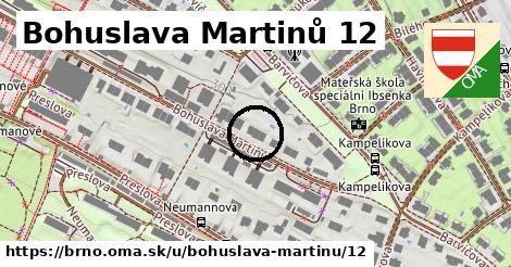 Bohuslava Martinů 12, Brno