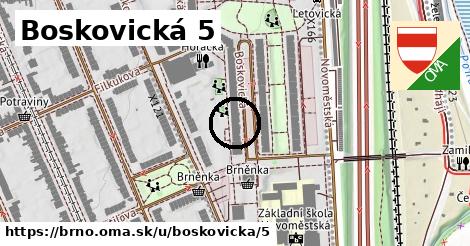 Boskovická 5, Brno