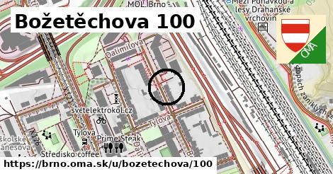 Božetěchova 100, Brno