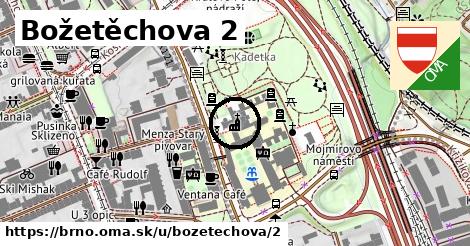 Božetěchova 2, Brno