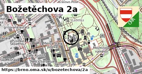 Božetěchova 2a, Brno