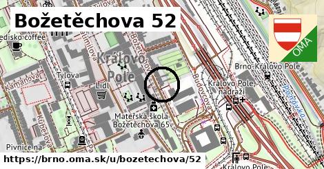 Božetěchova 52, Brno