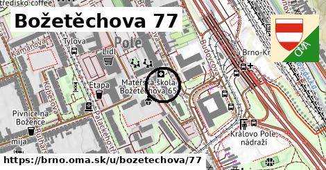 Božetěchova 77, Brno