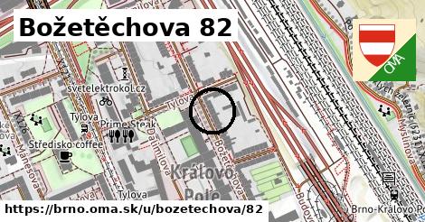 Božetěchova 82, Brno