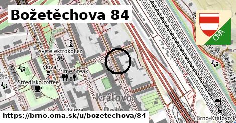 Božetěchova 84, Brno