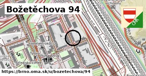 Božetěchova 94, Brno