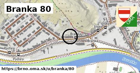 Branka 80, Brno