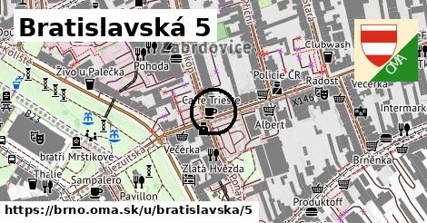 Bratislavská 5, Brno