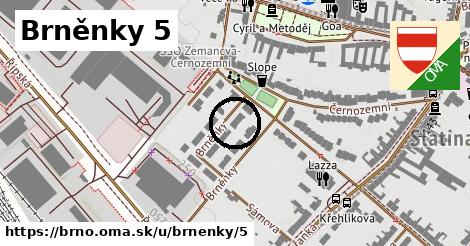 Brněnky 5, Brno