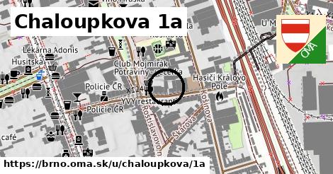 Chaloupkova 1a, Brno