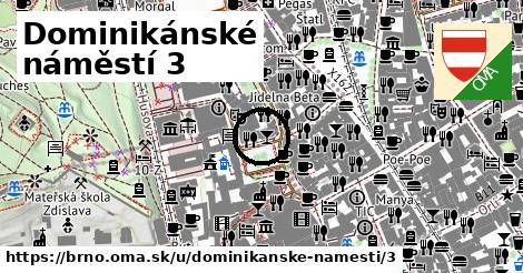 Dominikánské náměstí 3, Brno