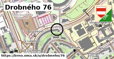 Drobného 76, Brno