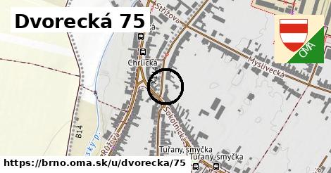 Dvorecká 75, Brno