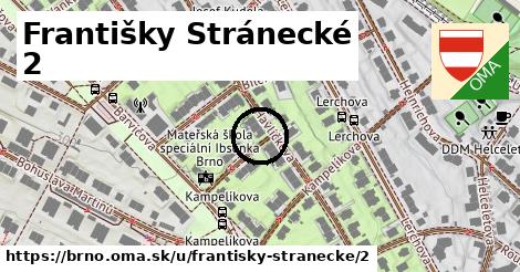 Františky Stránecké 2, Brno