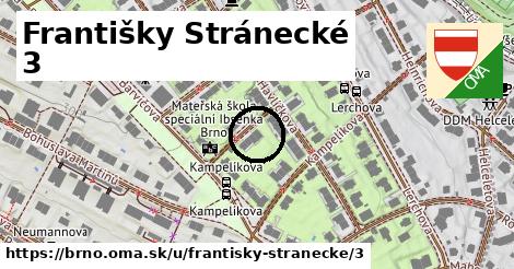 Františky Stránecké 3, Brno