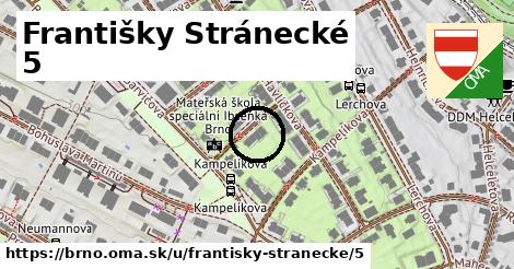 Františky Stránecké 5, Brno