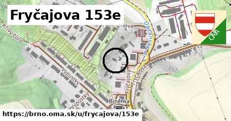 Fryčajova 153e, Brno