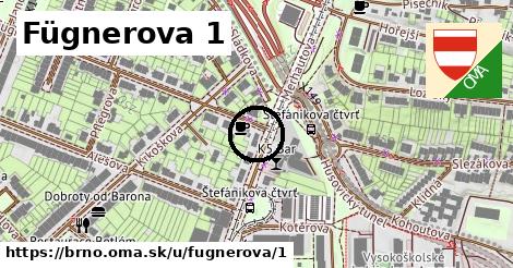 Fügnerova 1, Brno