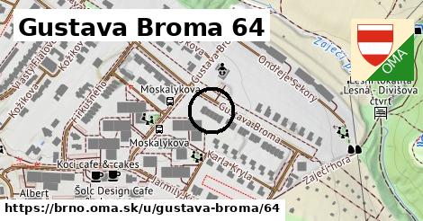Gustava Broma 64, Brno