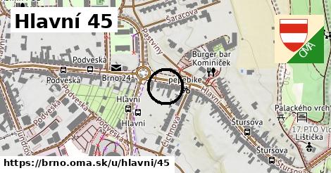 Hlavní 45, Brno